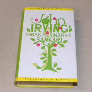 John Irving Oman elämänsä sankari